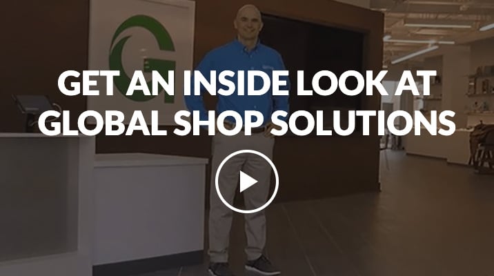 Video screenshot with text of Get an Inside Look at Global Shop Solutions with video play button