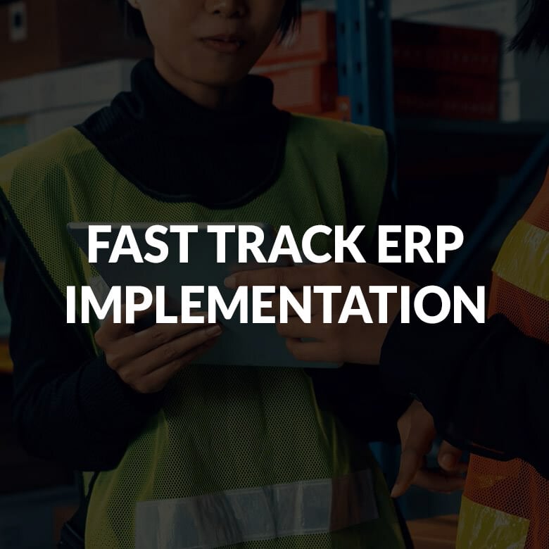 FAST TRACK ERP IMPLEMENTATION