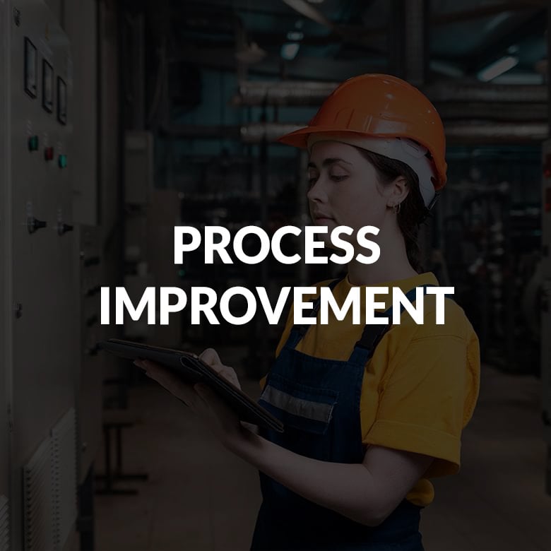 PROCESS IMPROVEMENT